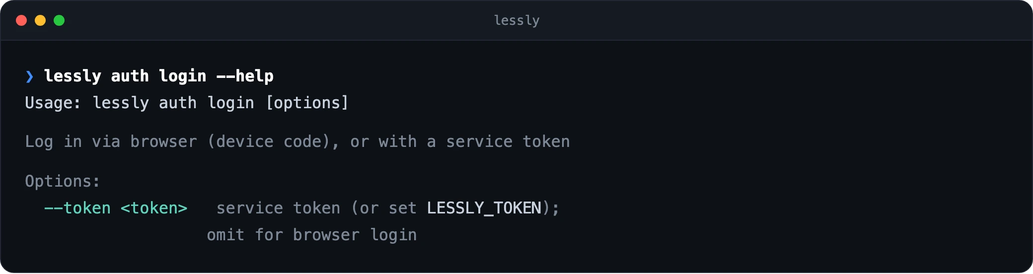 Terminal — lessly auth login, showing browser device-code login or a service token